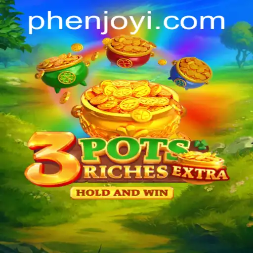 Discover the Thrills of 3potsExtra: A Phenjoy Experience