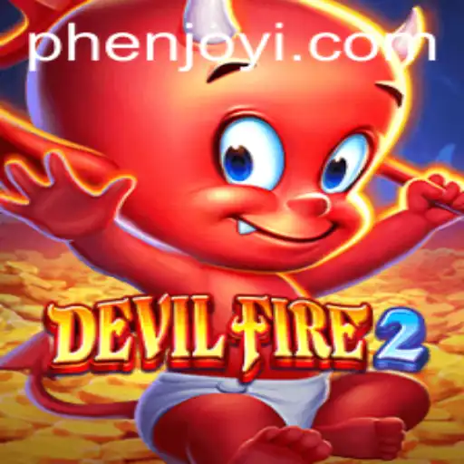 Exploring DevilFire2: A Thrilling Adventure in the World of Phenjoy