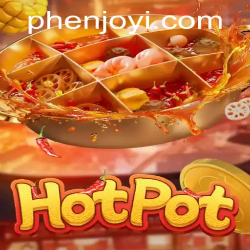 Discover the Exciting World of Hotpot: The Phenomenal Game by Phenjoy