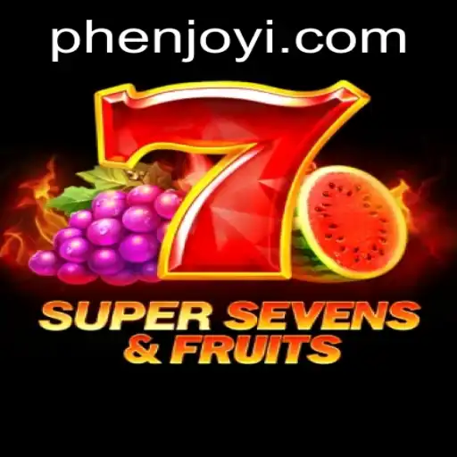 Exploring the Exciting World of 7SuperSevensFruits by Phenjoy