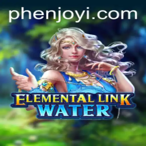 Discover the Enchanting World of ElementalLinkWater: A Phenjoy Extravaganza