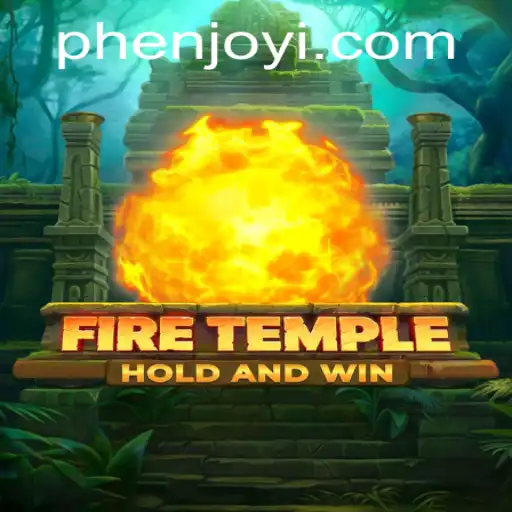 Discovering the Mystical World of FireTemple: A PhenJoy Experience