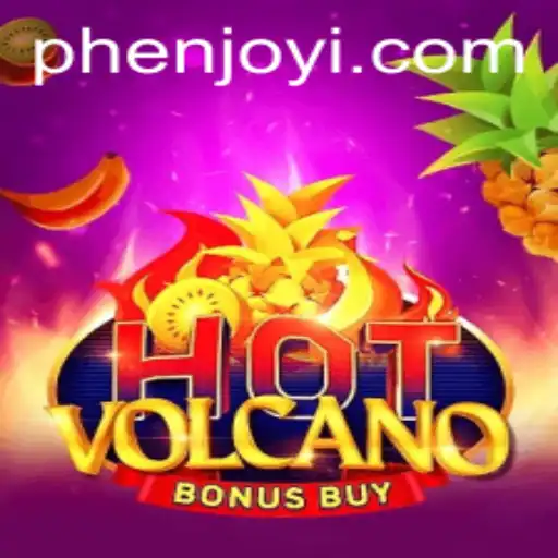 Experience the Excitement of HotVolcanoBonusBuy, A Thrilling Game for Enthusiasts