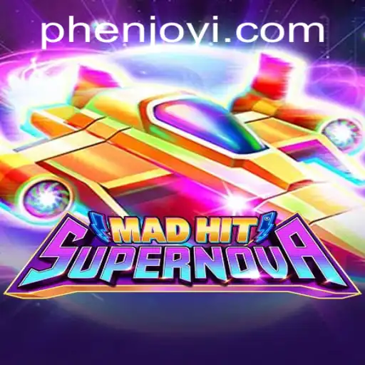 Exploring the Cosmic Thrills of MadHitSupernova: A Phenomenal Gaming Experience