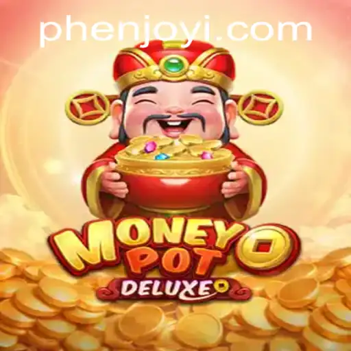 Unveiling MoneyPotDELUXE: A Thrilling Gaming Experience with Phenjoy