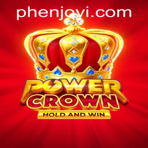Unveiling PowerCrown: A Thrilling New Adventure with Phenjoy